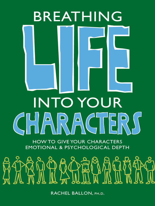Title details for Breathing Life Into Your Characters by Rachel Ballon - Available